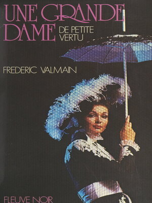 cover image of Une grande dame de petite vertu